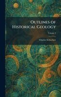 Charles Schuchert - Outlines of Historical Geology, Inbunden