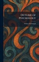William McDougall - Outline of Psychology, Inbunden