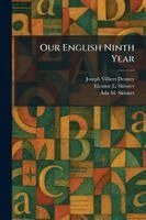 Joseph Villiers Denney, Eleanor L Skinner, Ada M Skinner - Our English Ninth Year, Häftad