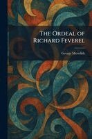 George Meredith - Ordeal of Richard Feverel, Häftad