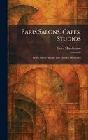 Sisley Huddleston - Paris Salons, Cafes, Studios, Inbunden. Tillgänglighet: Lägg i varukorg