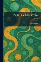 Walter Kalies - Patella Bipartita, Häftad