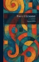 Eugenio D'Ors - Paul CÃ(c)zanne, Inbunden. Tillgänglighet: Lägg i varukorg
