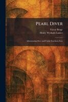 Victor Berge, Henry Wysham Lanier - Pearl Diver, Häftad. Tillgänglighet: Lägg i varukorg