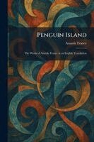 Anatole France - Penguin Island, Häftad