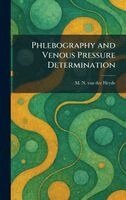 M N Van Der Heyde - Phlebography and Venous Pressure Determination, Inbunden. Tillgänglighet: Lägg i varukorg