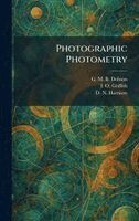 G M B Dobson, I O Griffith, D N Harrison - Photographic Photometry, Inbunden