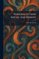 Ernest R Groves - Personality and Social Adjustment, Häftad