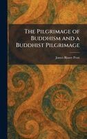 James Bissett Pratt - Pilgrimage of Buddhism and a Buddhist Pilgrimage, Inbunden. Tillgänglighet: Lägg i varukorg