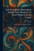 John Bunyan - Pilgrim's Progress From This World to That Which Is to Come, Häftad