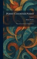 Aldous Huxley - Point Counter Point, Inbunden