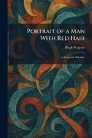 Hugh Walpole - Portrait of a Man With Red Hair, Häftad