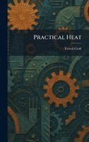 Terrell Croft - Practical Heat, Inbunden. Tillgänglighet: Lägg i varukorg