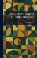 Thornton C Fry - Probability and Its Engineering Uses, Inbunden. Tillgänglighet: Lägg i varukorg