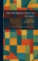 Mary B Sayles, Howard W Nudd - Problem Child in School, Inbunden. Tillgänglighet: Lägg i varukorg