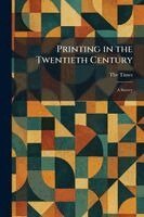 Printing in the Twentieth Century