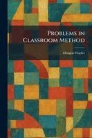 Douglas Waples - Problems in Classroom Method, Häftad