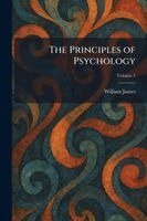 William James - Principles of Psychology, Häftad
