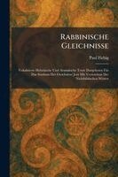 Paul Fiebig - Rabbinische Gleichnisse, Häftad