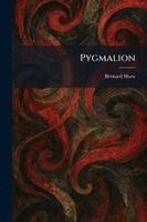 Bernard Shaw - Pygmalion, Häftad