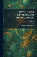 Rayons X Et Development Embryonnaire
