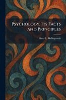 Harry L Hollingworth - Psychology, Its Facts and Principles, Häftad