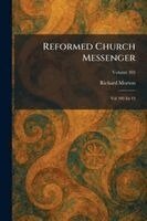 Richard Morton - Reformed Church Messenger, Häftad