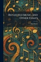Basil Maine - Reflected Music and Other Essays, Häftad