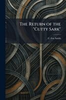 C Fox Smith - Return of the "Cutty Sark", Häftad. Tillgänglighet: Lägg i varukorg