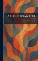 Nancy Byrd Turner - Riband on My Rein, Inbunden