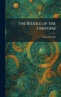 Ernst Haeckel - Riddle of the Universe, Inbunden