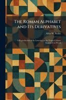 Roman Alphabet and Its Derivatives