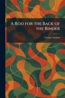Rod for the Back of the Binder