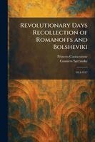 Princess Cantacuzene, Countess Speransky - Revolutionary Days Recollection of Romanoffs and Bolsheviki, Häftad. Tillgänglighet: Lägg i varukorg