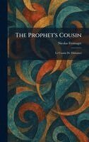 Nicolas Fromaget - Prophet's Cousin, Inbunden