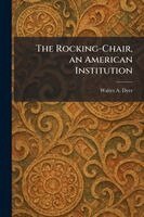 Rocking-Chair, an American Institution