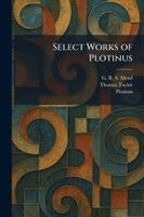 G R S Editor Mead, Thomas Translator Taylor - Select Works of Plotinus, Häftad