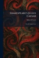 Milton M Smith - Shakespeare's Julius Caesar, Häftad. Tillgänglighet: Lägg i varukorg