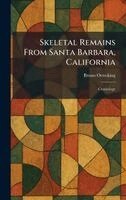 Bruno Oetteking - Skeletal Remains From Santa Barbara, California, Inbunden. Tillgänglighet: Lägg i varukorg