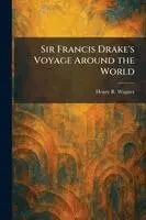 Sir Francis Drake's Voyage Around the World