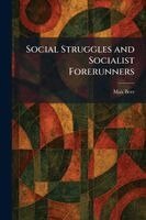 Max Beer - Social Struggles and Socialist Forerunners, Häftad