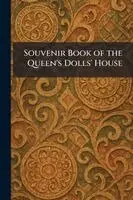 Souvenir Book of the Queen's Dolls' House