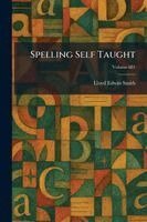 Lloyd Edwin Smith - Spelling Self Taught, Häftad. Tillgänglighet: Lägg i varukorg