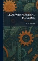 R M Starbuck - Standard Practical Plumbing, Inbunden. Tillgänglighet: Lägg i varukorg