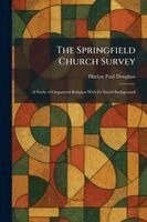 Harlan Paul Douglass - Springfield Church Survey, Häftad