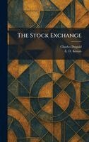 Charles Duguid, E D Kissan - Stock Exchange, Inbunden