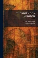 John Bland-Sutton, Rudyard Kipling - Story of a Surgeon, Häftad. Tillgänglighet: Lägg i varukorg