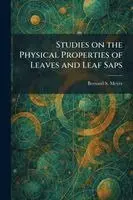 Bernard S Meyer - Studies on the Physical Properties of Leaves and Leaf Saps, Häftad. Tillgänglighet: Lägg i varukorg