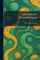 Studies on Hemorrhage