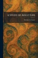 Theodore G Soares - Study of Adult Life, Häftad